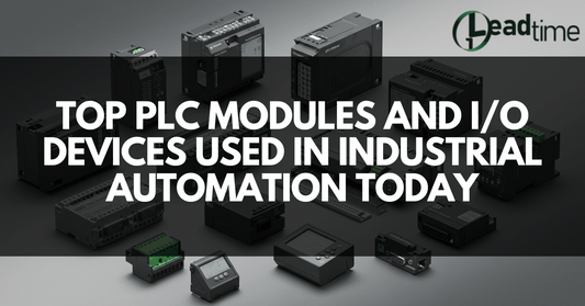 Top PLC Modules and I/O Devices Used in Industrial Automation Today