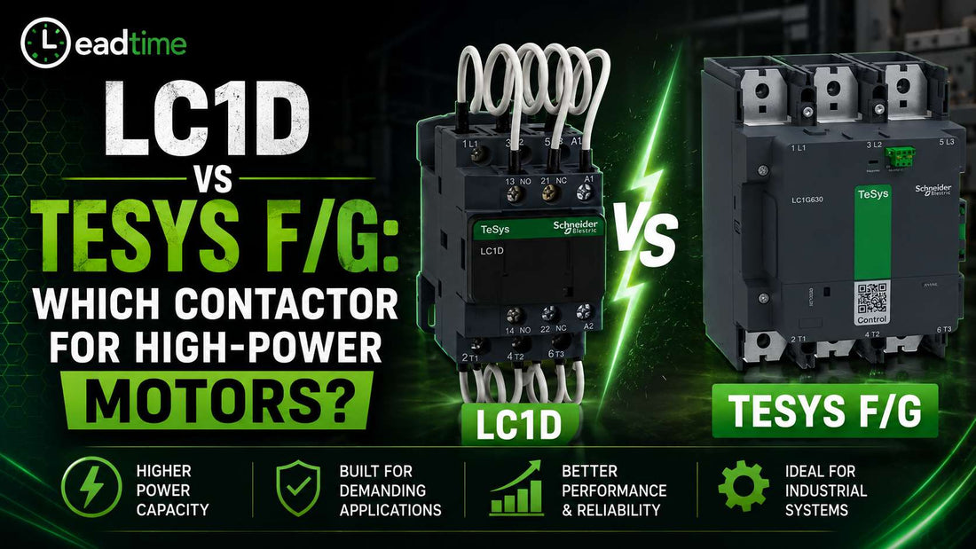 Schneider Electric LC1D TeSys D and TeSys F contactors side by side for high-power motor application comparison